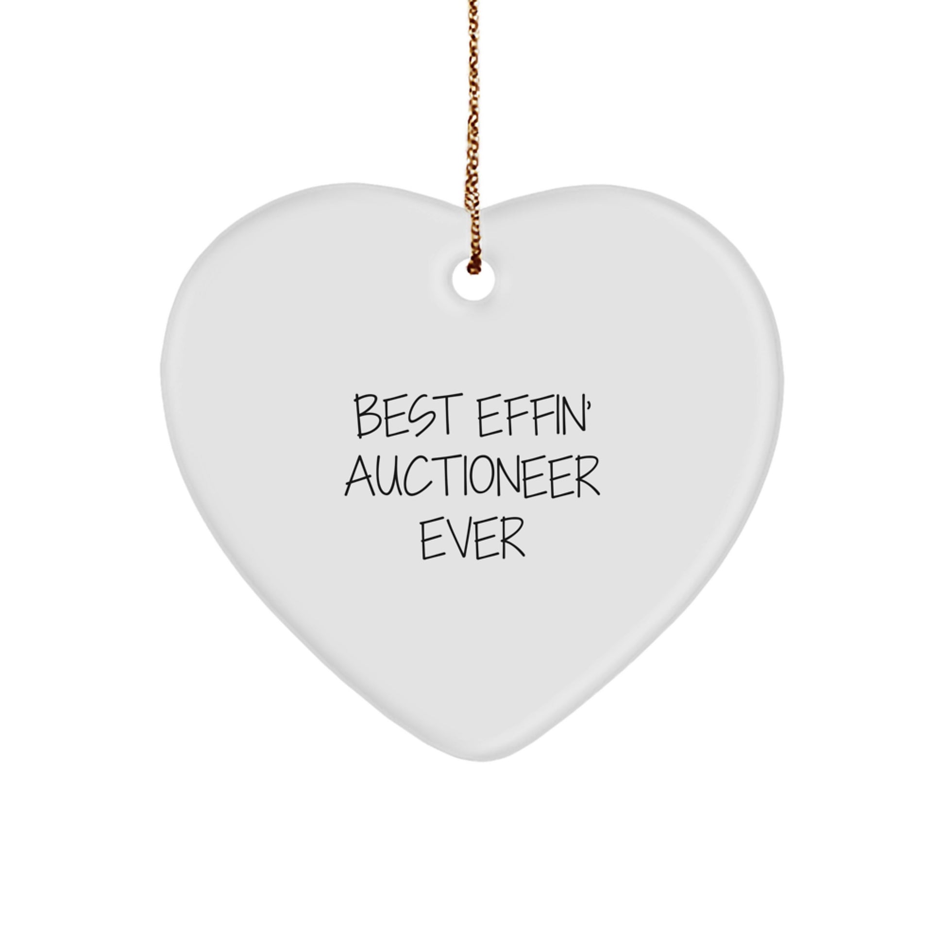 Funny Gifts from Men to Auctioneer Friends, Heart Ornament Best Effin' Auctioneer Ever, Unique Christmas Unique Gifts - Image 1