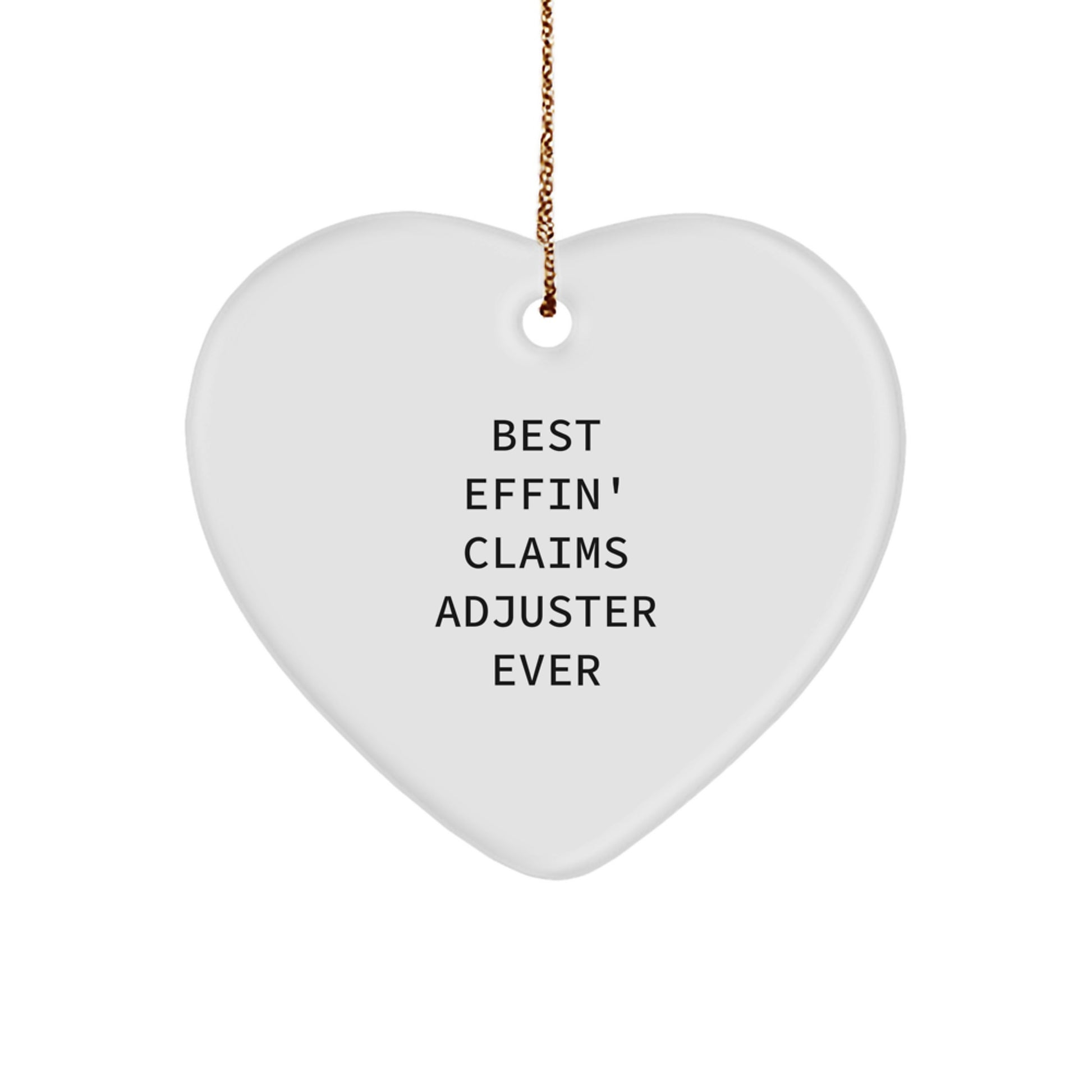 Funny Claims Adjuster Heart Ornament Gifts from Men, Women, or Coworkers for Claims Adjuster on Christmas Unique Gifts - Image 1