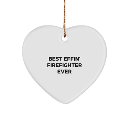 Funny Firefighter Gifts from Men to Firefighter Friends and Coworkers this Christmas Unique Ornament, Best Effin' Firefighter Ever Heart Shaped Decoration - Image 1