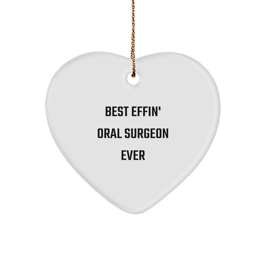 Funny Gifts from Men to Best Effin' Oral Surgeon Ever, Heart Ornament, Unique Christmas Unique Gifts for Oral Surgeons, White Heart Shaped MDF Ornament - Image 1