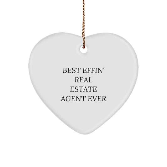 Funny Real Estate Agent Heart Ornament Gifts from Friends, Coworkers, Family Members - Best Effin' Ever - Image 1
