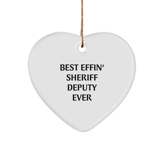 Funny Sheriff Deputy Gifts from Friends - Best Effin' Sheriff Deputy Ever Heart Ornament for Christmas - Image 1