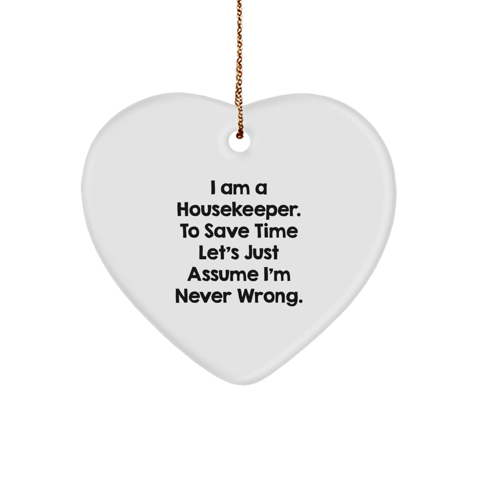 Funny Housekeeper Heart Ornament Gifts from Friends for Housekeeper, Christmas Unique Gifts, Housekeeper Humor Quotes - Image 1