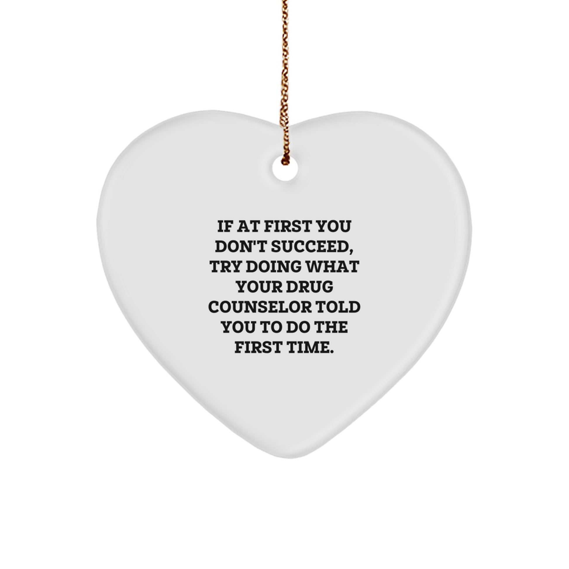 Funny Drug Counselor Gifts, Heart Ornament for Christmas Unique Gifts from Friends to Family - Image 1