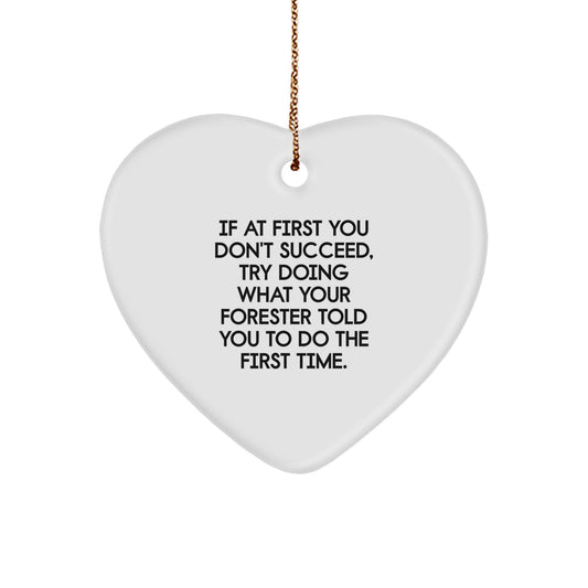 Funny Forester Gifts for Men - Heart Ornament with Inspirational Quote, Gifts from Men to Forester, Forester Christmas Unique Gifts, Forester Heart Ornament - Image 1
