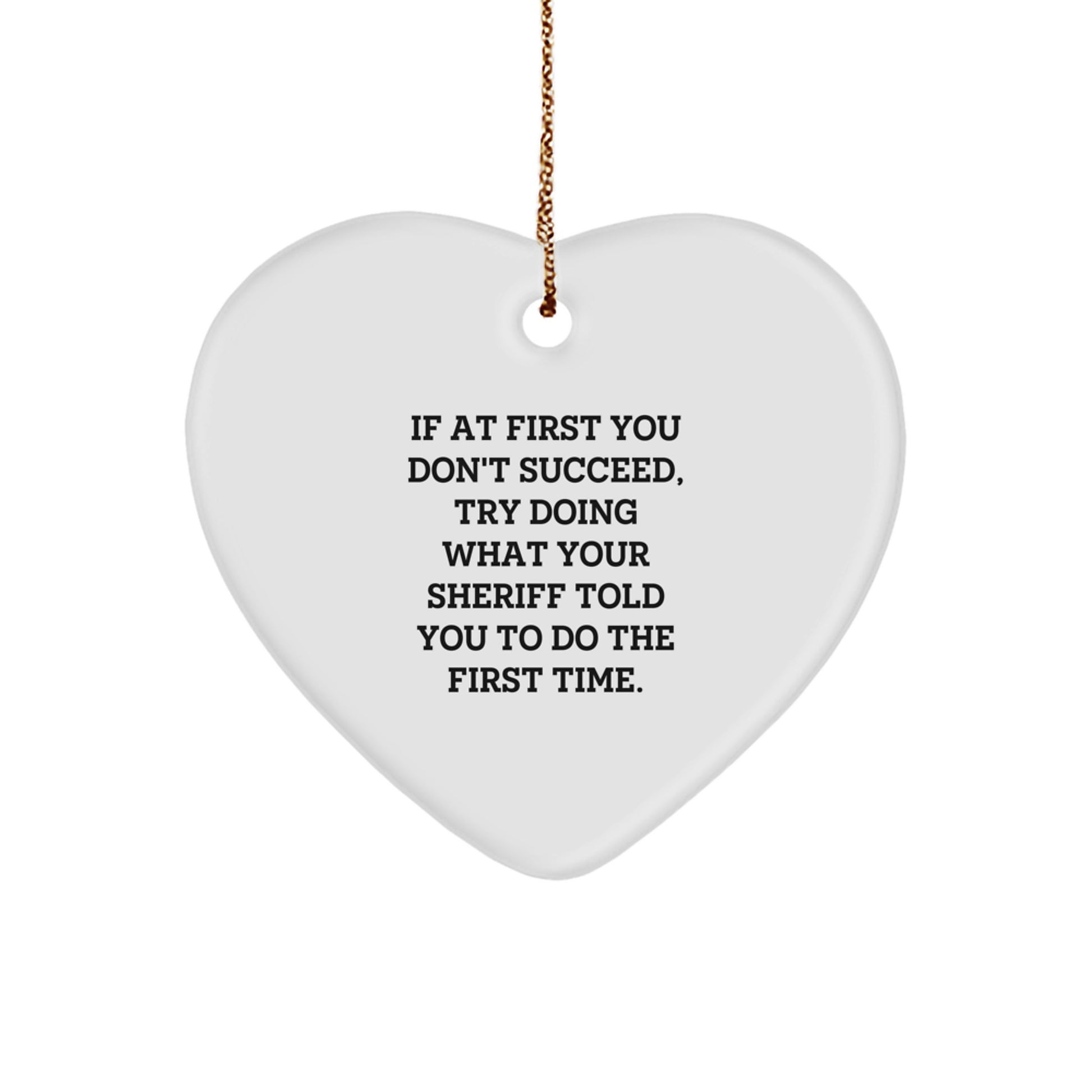 Funny Sheriff Gifts from Men for Sheriff Christmas Unique Gifts, Inspirational Sheriff Heart Ornament, Sheriff Sheriff Sheriff - Image 1