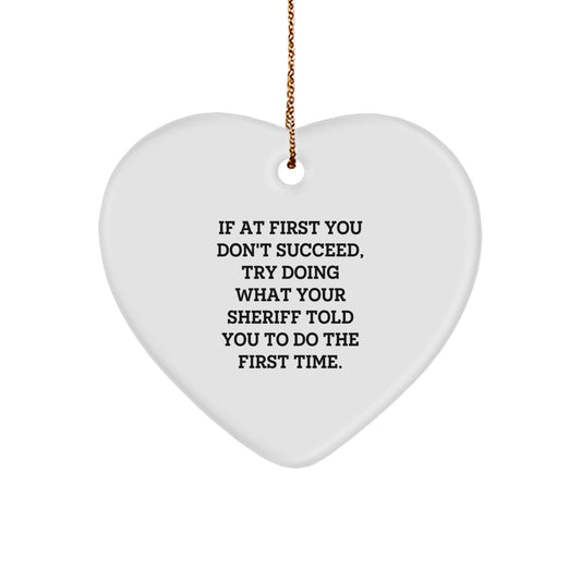 Funny Sheriff Gifts from Men for Sheriff Christmas Unique Gifts, Inspirational Sheriff Heart Ornament, Sheriff Sheriff Sheriff - Image 1