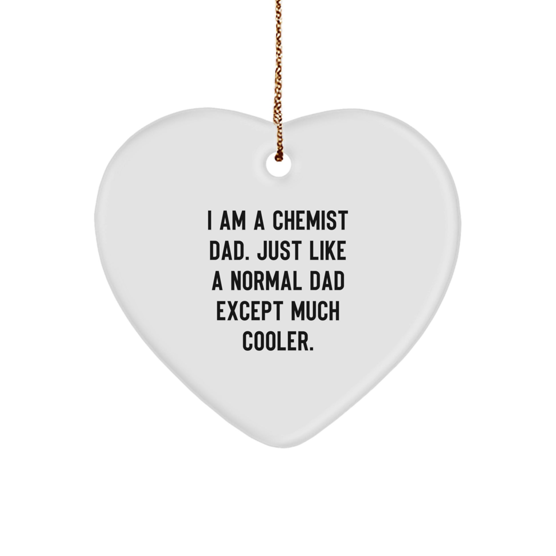 Funny Gift Ideas for Chemist Men from Family and Friends - Heart Ornament, Chemist Dad Christmas Unique Gift - Image 1