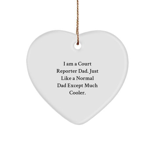 Court Reporter Dad Heart Ornament, Funny 'I Am A Court Reporter Dad' Christmas Unique Gift for Court Reporter, Unique Gifts from Dad to Court Reporter, Heart-Shaped MDF Ornament - Image 1