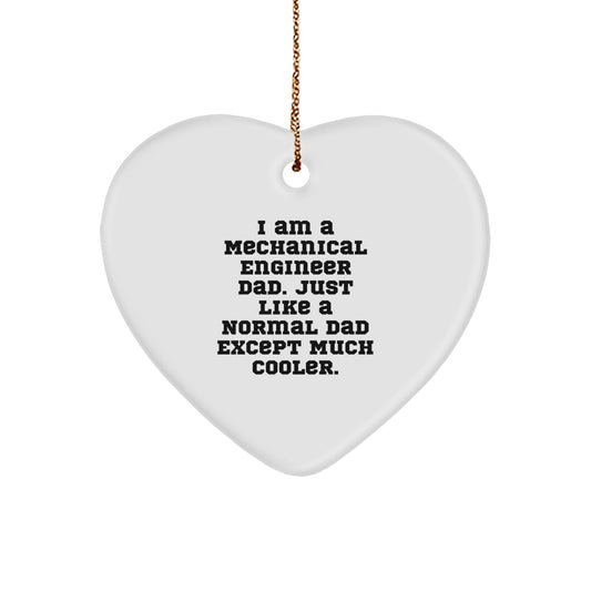 Mechanical Engineer Dad, Funny Heart Ornament Gift for Husband, Father, Sweetheart, Christmas Unique Gifts from Men - Image 1