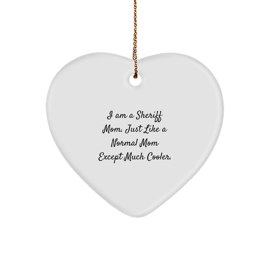 Funny Sheriff Mom Heart Ornament Gifts from Friends for Sheriff Christmas Unique - Image 1