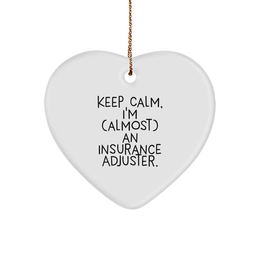 Funny Insurance Adjuster Heart Ornament Gifts for Insurance Adjusters - Keep Calm Gifts from Men to Friends at Christmas - Image 1