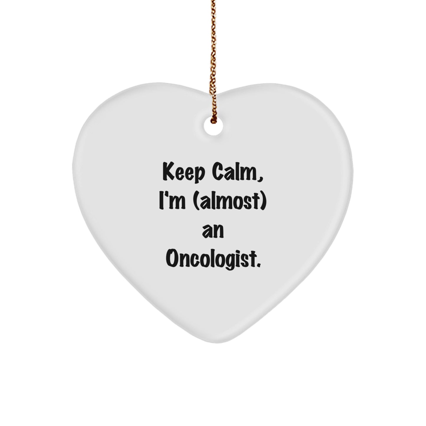 Funny Oncologist Gifts for Him, Heart Ornament Inspirational Quote, Gifts from Men, Friends, Coworkers, Family, Christmas Unique Gifts, Oncologist Heart Shaped Decoration - Image 1