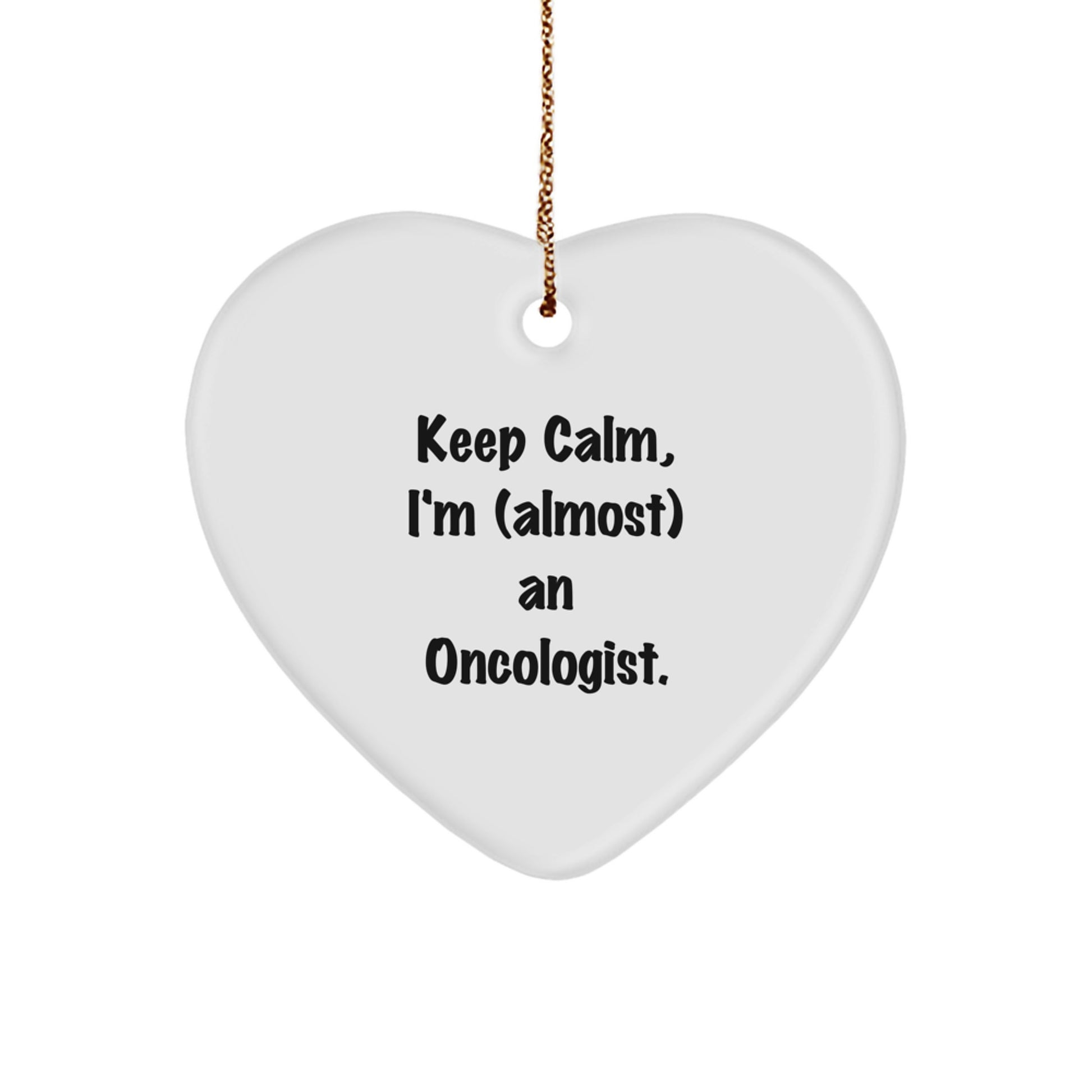 Funny Oncologist Gifts for Him, Heart Ornament Inspirational Quote, Gifts from Men, Friends, Coworkers, Family, Christmas Unique Gifts, Oncologist Heart Shaped Decoration - Image 1