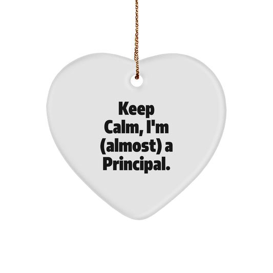 Funny Principal Heart Ornament for Christmas Unique Gifts from Friends, Gifts for Principal, Keep Calm I'm Almost a Principal - Image 1