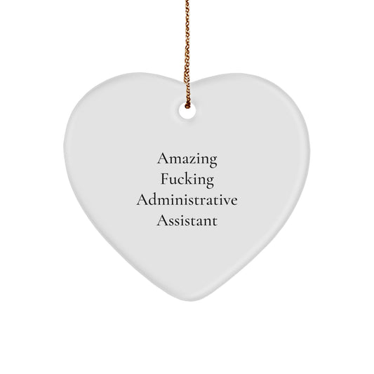 Funny Administrative Assistant Gifts, Heart Ornament with Amazing Quote, Perfect Presents for Coworkers or Family Christmas Unique Gifts - Image 1