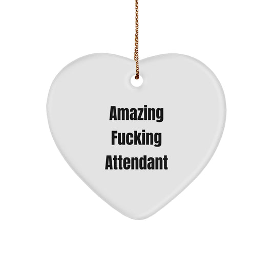 Funny Attendant Gifts for Men, Funny Heart Ornament Gifts from Friends, Amazing F--king Attendant Christmas Unique Gifts - Image 1