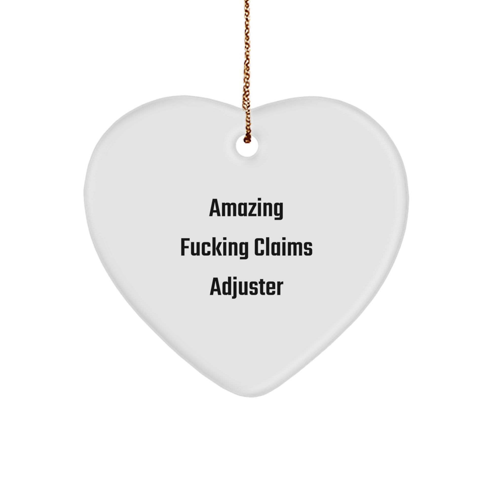 Funny Claims Adjuster Gifts for Men, Amazing F--king Heart Ornament, Christmas Unique Gifts from Friends to Claims Adjusters - Image 1
