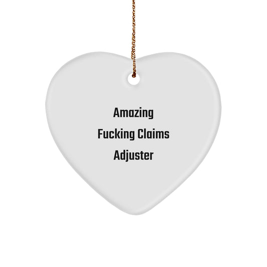 Funny Claims Adjuster Gifts for Men, Amazing F--king Heart Ornament, Christmas Unique Gifts from Friends to Claims Adjusters - Image 1