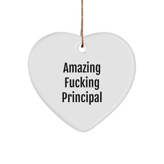 Funny Principal Heart Ornament Gifts from Men to Principal - Amazing 'F--king Principal' Quote, Principal Gifts for Christmas - Image 1