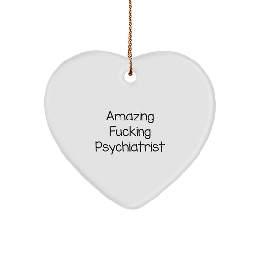 Funny Psychiatrist Gifts from Friends for Christmas Unique Ornament, 'Amazing F--king Psychiatrist' Heart Shaped MDF with Gold Cord - Image 1