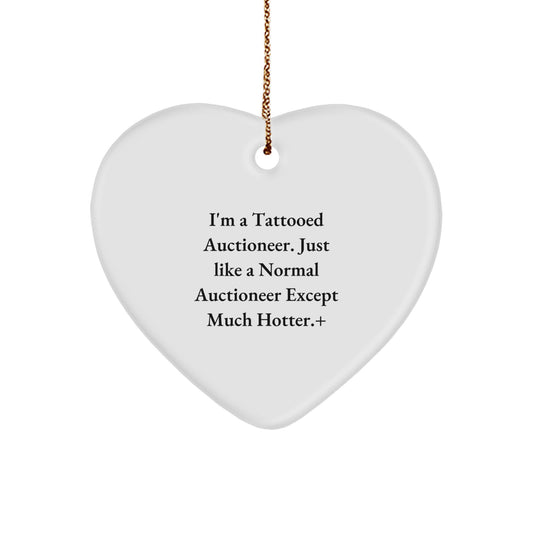 Funny Tattooed Auctioneer Gifts from Men, Women, Friends, Coworkers, Family to Auctioneer, Men, Women, Friends, Coworkers, Family, Unique Christmas Unique Gifts for Auctioneer, Hot Heart Ornament - Image 1