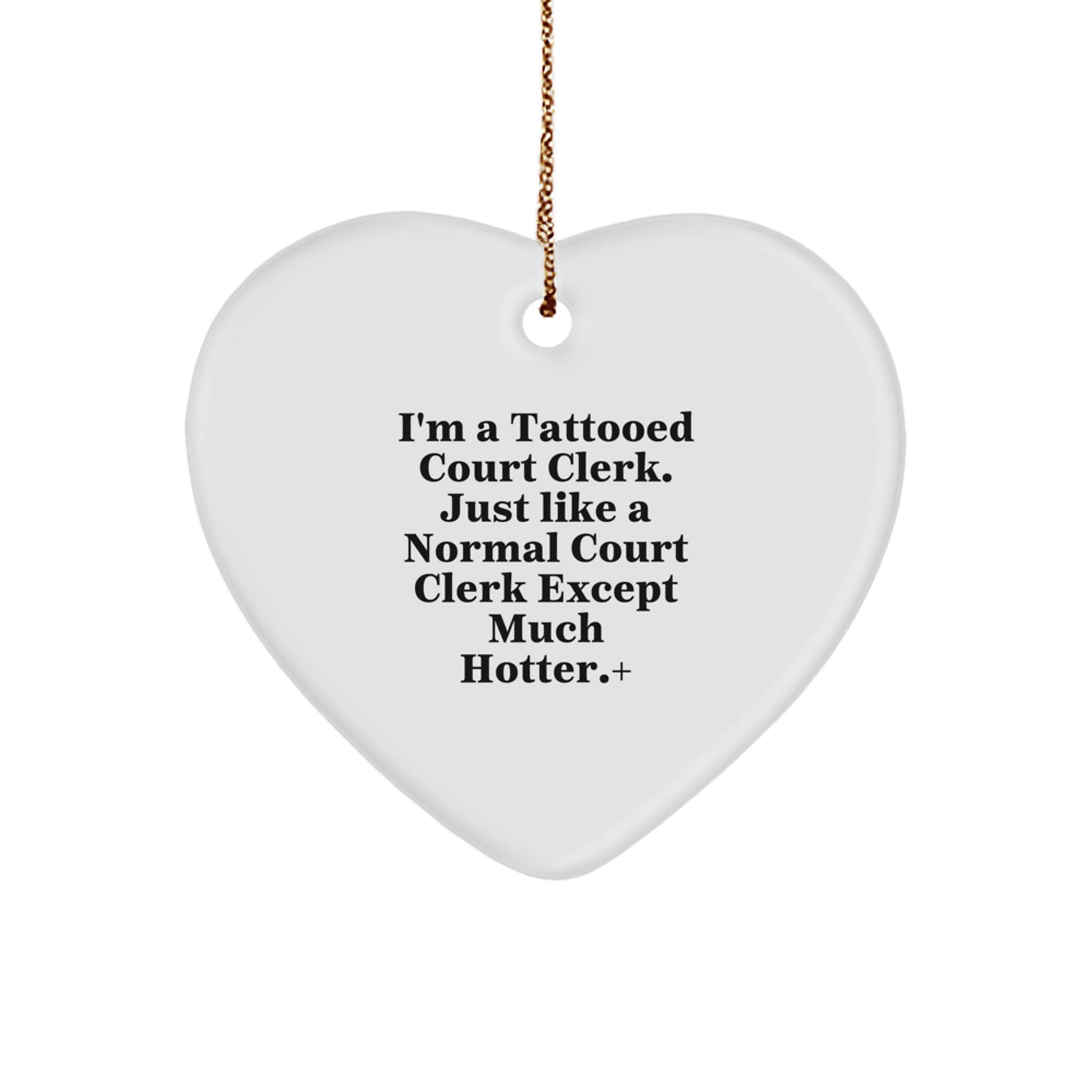 Funny Court Clerk Gifts, Heart Ornament for Court Clerk Lover, Unique Christmas Memorable Presents from Friends to Court Clerk - Image 1