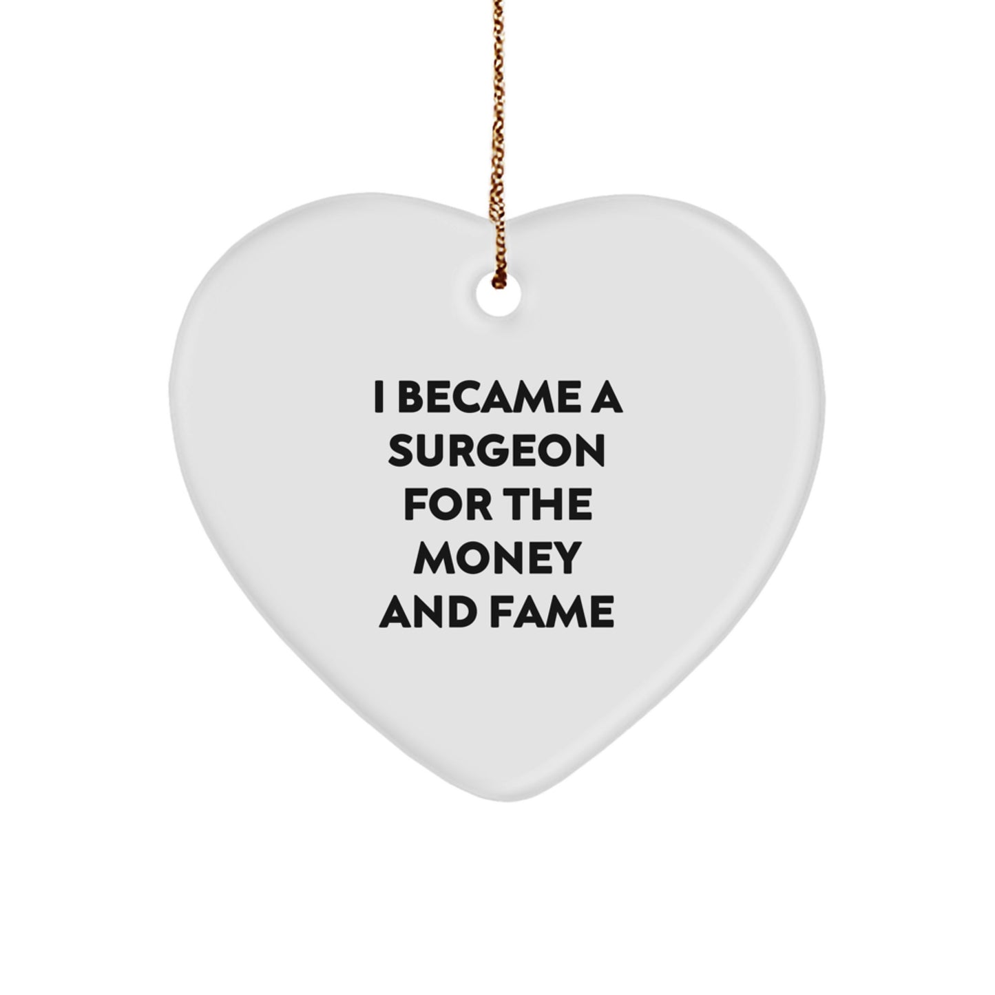 Funny Quote Surgeon Gifts from Friends for Surgeons Christmas Unique Ornament Heart Shaped Decorations - Image 1