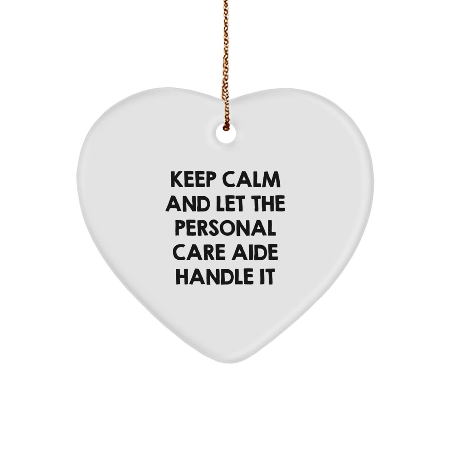 Funny Personal Care Aide Heart Ornament Gifts from Friends and Family for Christmas Unique Decor - Image 1