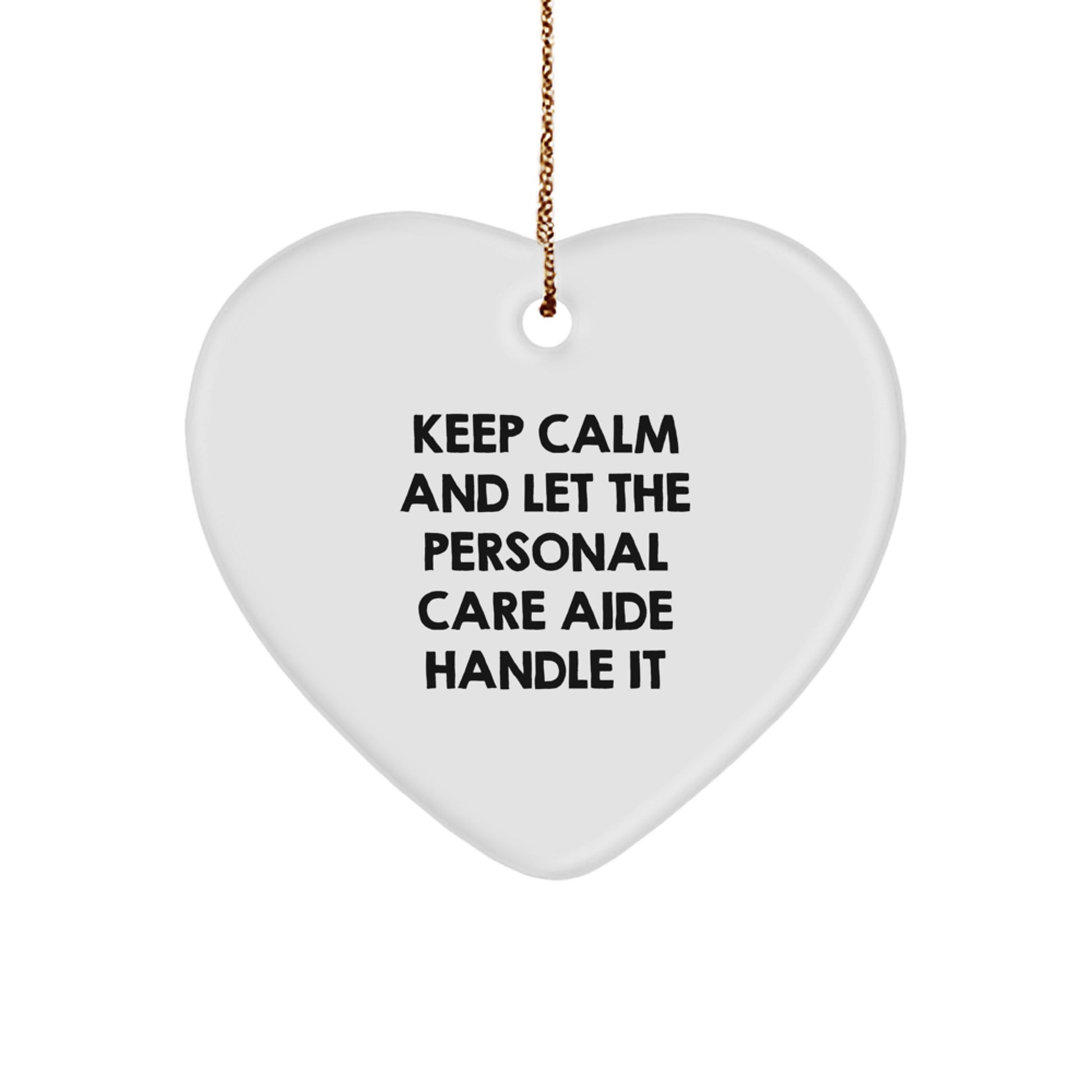 Funny Personal Care Aide Heart Ornament Gifts from Friends and Family for Christmas Unique Decor - Image 1