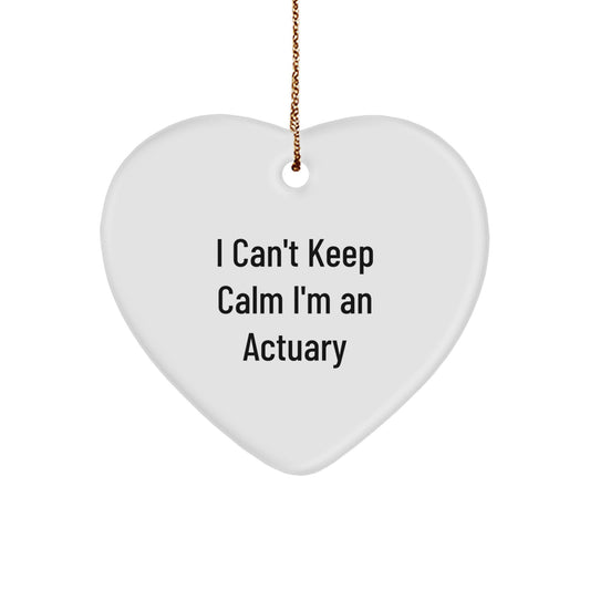 Funny Actuary Gifts, Heart Ornament, 'I Can't Keep Calm I'm An Actuary' Funny Quote Christmas Unique Gifts from Friends for Actuary - Image 1