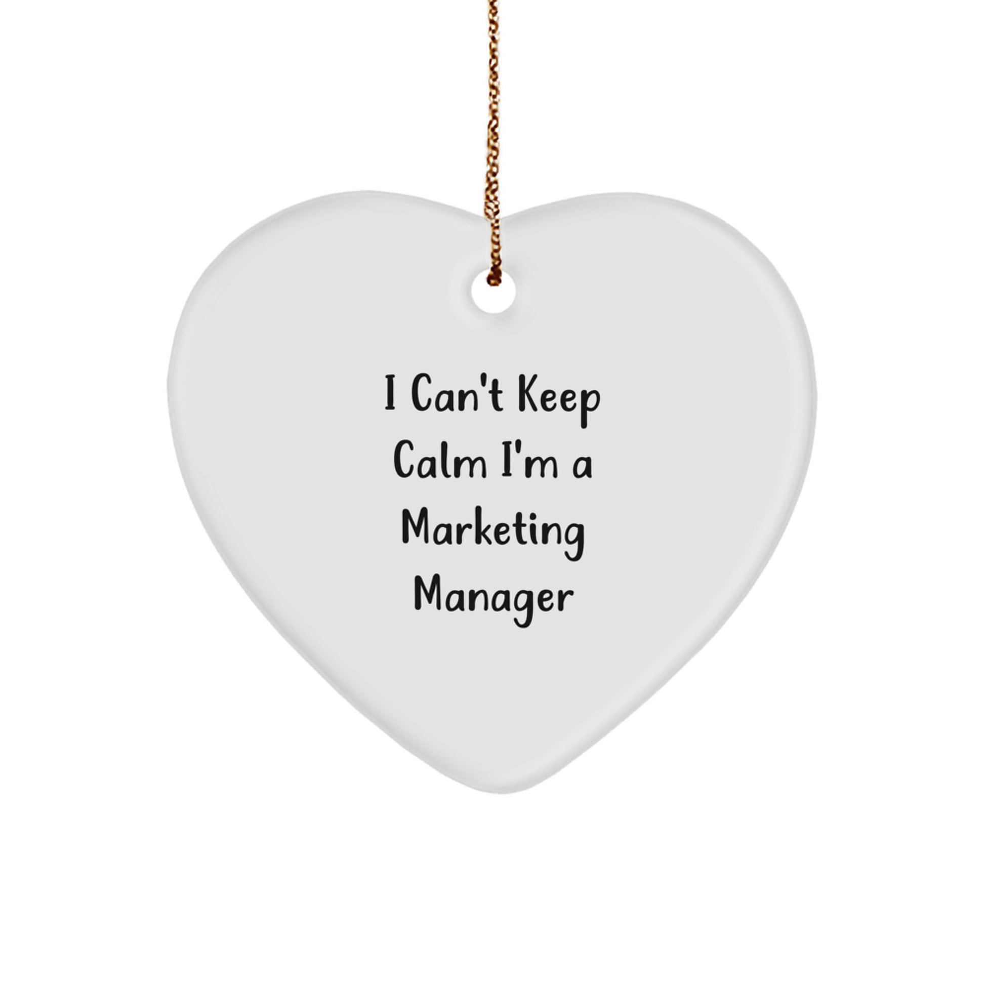 Funny Marketing Manager Gifts for Him, I Can't Keep Calm Heart Ornament, Christmas Unique Gifts from Friends, Coworkers, Family - Image 1