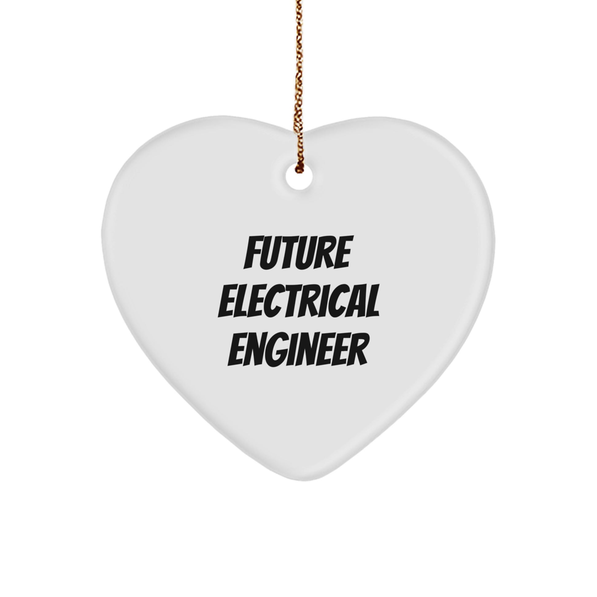 Funny Future Electrical Engineer Gifts from Mom, Dad, or Friends - Christmas Unique Gifts for Electrical Engineers or Heart Ornament Lovers - Image 1