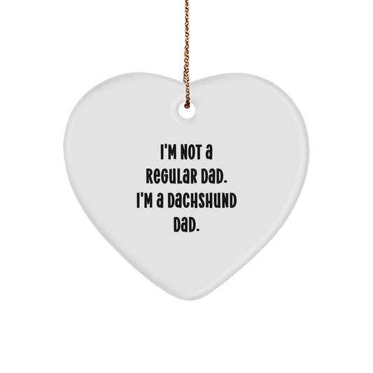 Dachshund Dog Heart Ornament Funny Quote Gifts from Dad to Dachshund Dog Dad Christmas Unique Gifts - Image 1