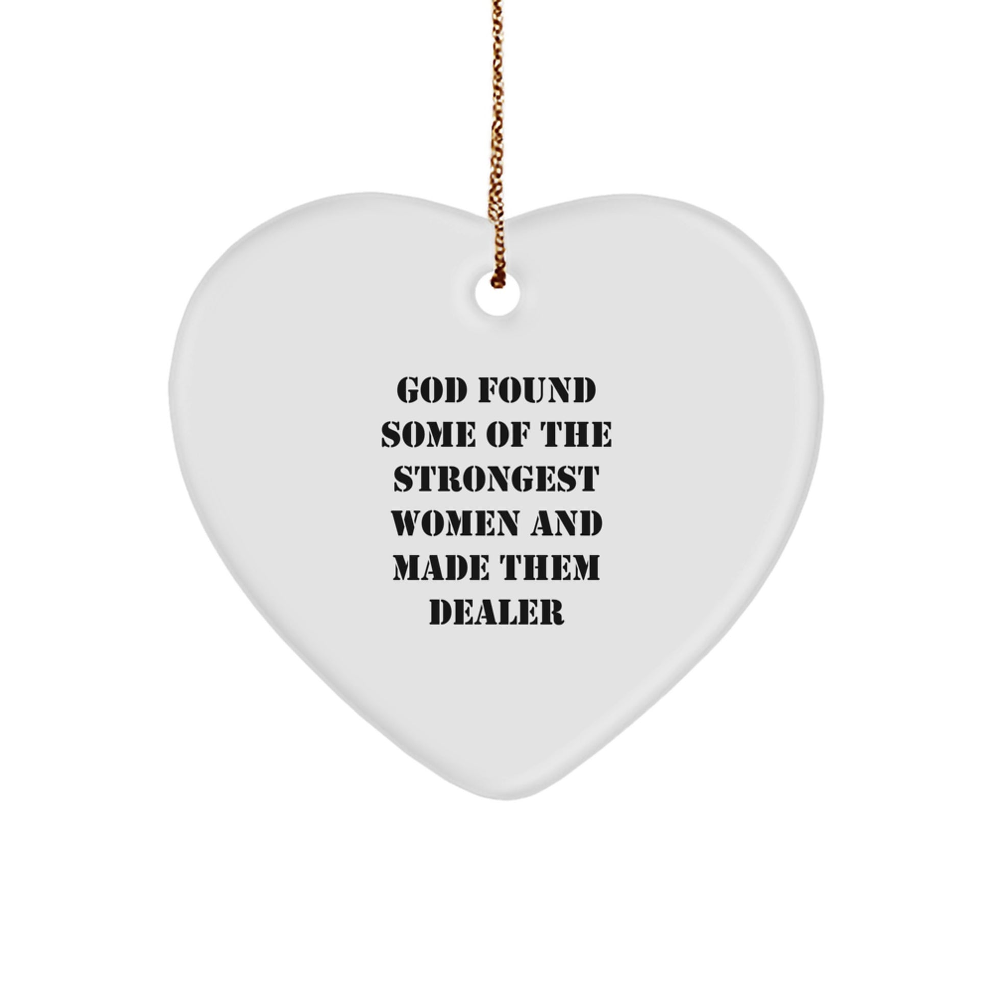 Funny Christmas Unique Gifts from Men to Women Dealers, Heart Ornament with God Quote, Unique Dealer Presents - Image 1