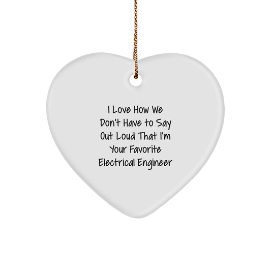 Funny Electrical Engineer Gifts from Friends for Favorite Electrical Engineer - Heart Ornament, Christmas Unique - Image 1