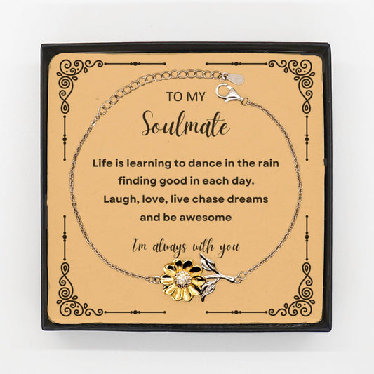 Heartfelt Soulmate Sunflower Bracelet - Life is Learning to Dance in the Rain, I'm always with you - Birthday, Christmas Holiday Valentine Gifts - Mallard Moon Gift Shop
