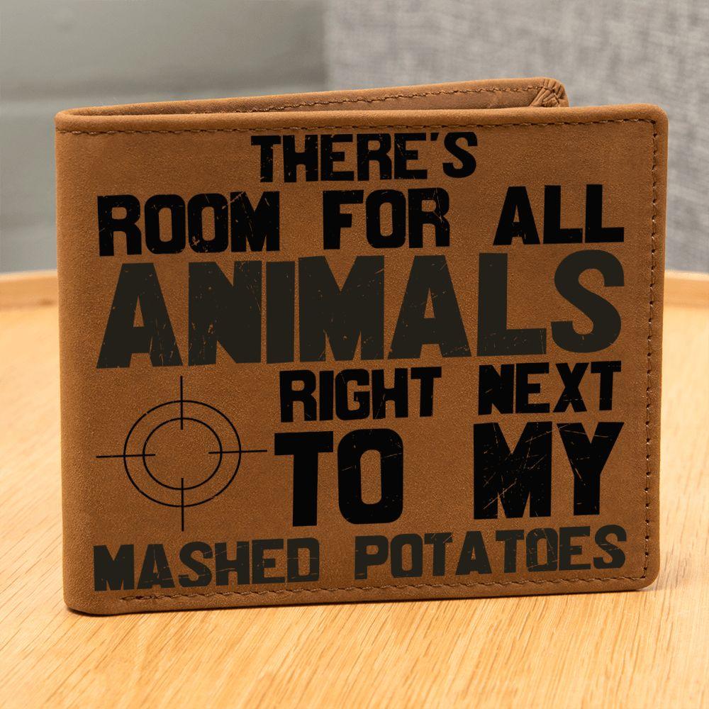Hunter Gift Room For Animals Next to My Mashed Potatoes Leather Wallet - Mallard Moon Gift Shop
