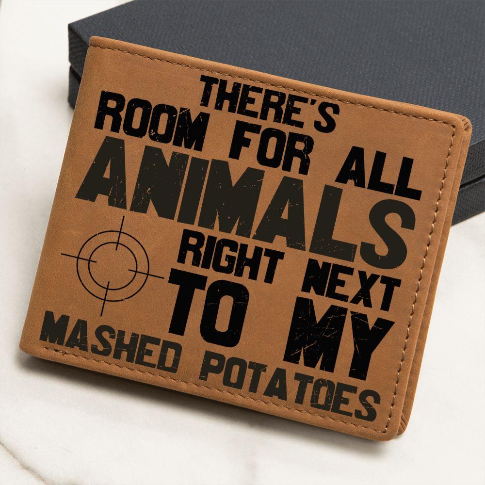 Hunter Gift Room For Animals Next to My Mashed Potatoes Leather Wallet - Mallard Moon Gift Shop