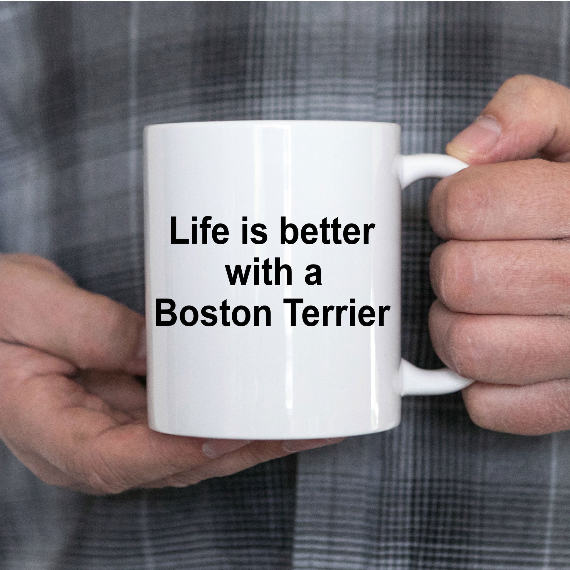 Boston Terrier Dog Mug - Life is Better with a Boston Terrier - Mallard Moon Gift Shop