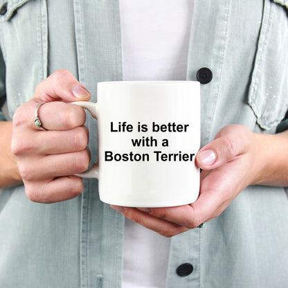 Boston Terrier Dog Mug - Life is Better with a Boston Terrier - Mallard Moon Gift Shop