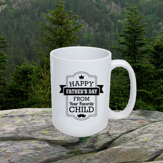 Funny Father's Day Mug from Favorite Child - Mallard Moon Gift Shop