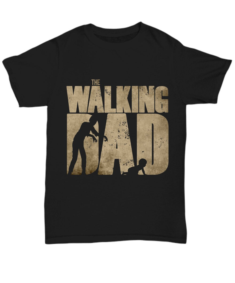 Funny Father's DayT shirt - The Walking Dad - Mallard Moon Gift Shop