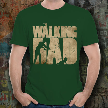 Funny Father's DayT shirt - The Walking Dad - Mallard Moon Gift Shop