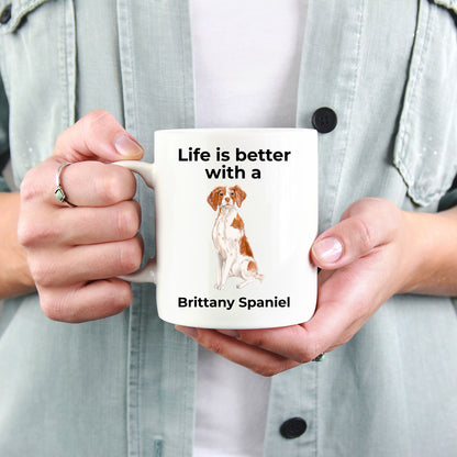 Brittany Spaniel Dog Custom Ceramic Coffee Mug - Life is Better with a Brittany Spaniel - Mallard Moon Gift Shop