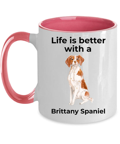 Brittany Spaniel Dog Custom Ceramic Coffee Mug - Life is Better with a Brittany Spaniel - Mallard Moon Gift Shop