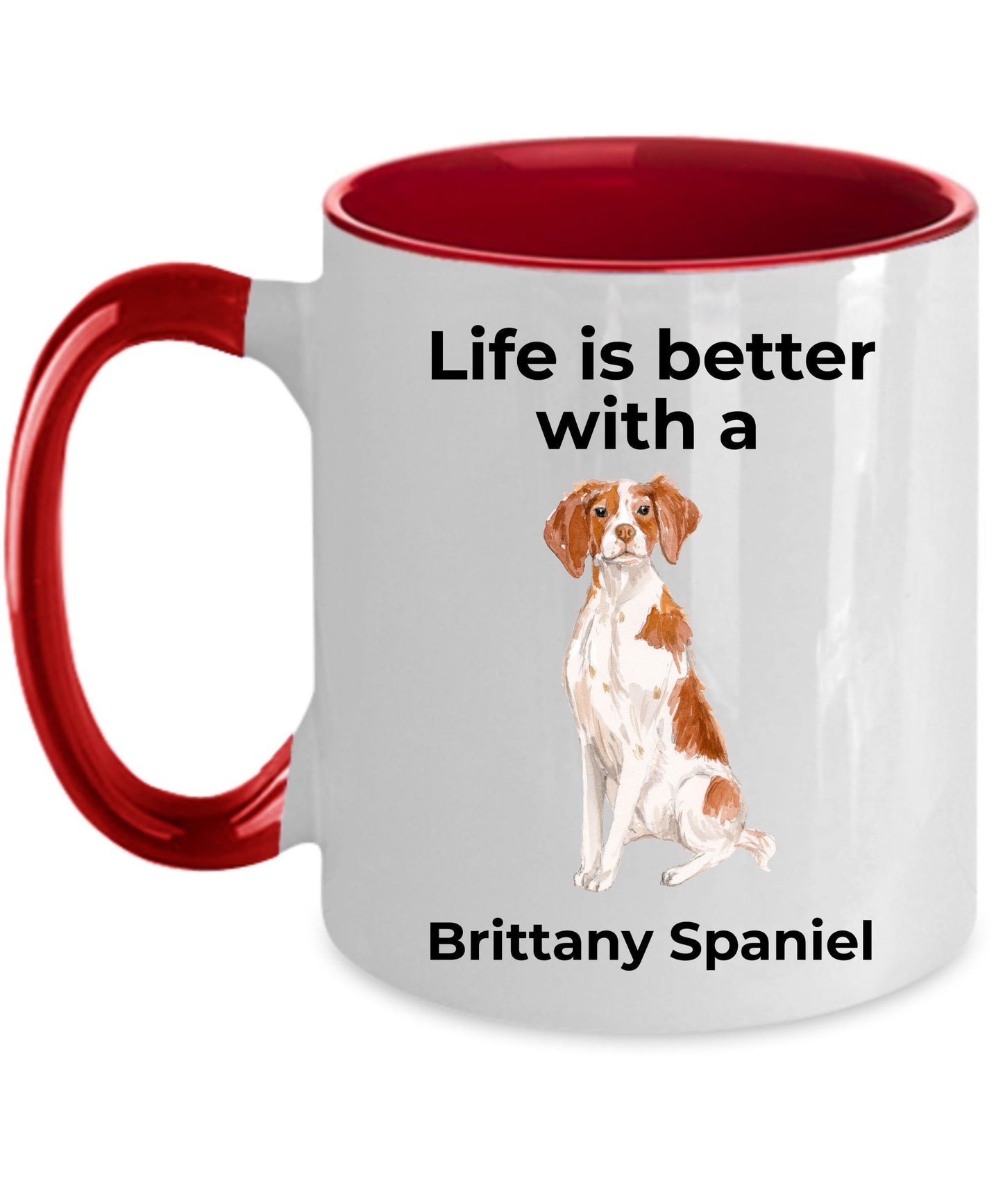 Brittany Spaniel Dog Custom Ceramic Coffee Mug - Life is Better with a Brittany Spaniel - Mallard Moon Gift Shop