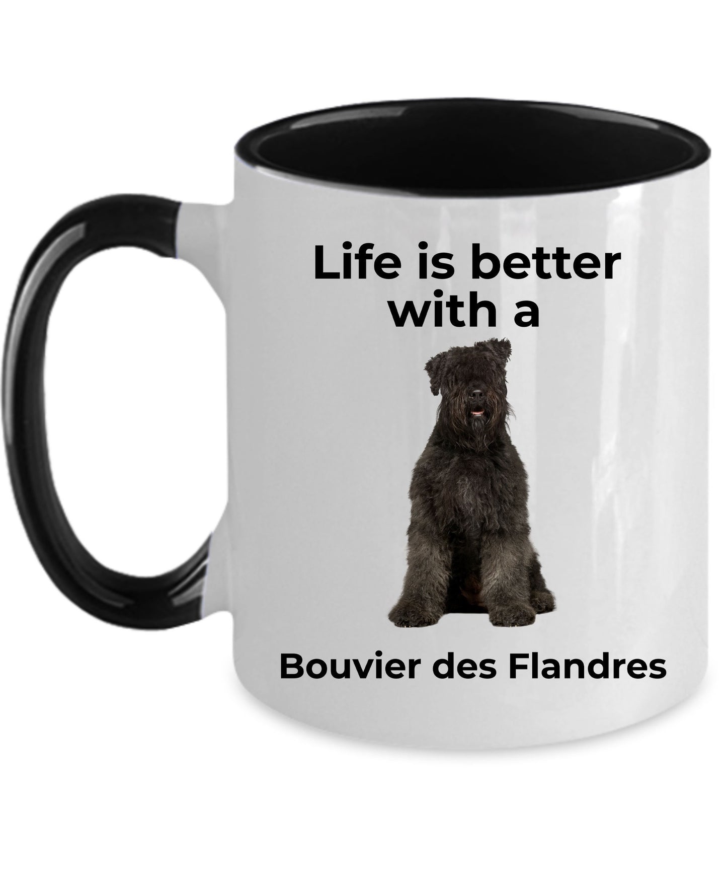 Bouvier des Flandres Coffee Mug - Life is Better - Mallard Moon Gift Shop