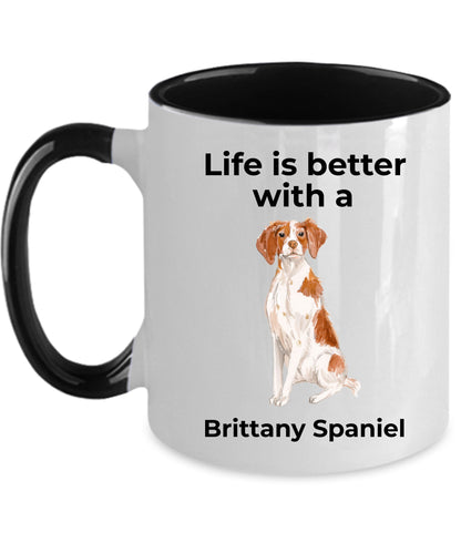 Brittany Spaniel Dog Custom Ceramic Coffee Mug - Life is Better with a Brittany Spaniel - Mallard Moon Gift Shop
