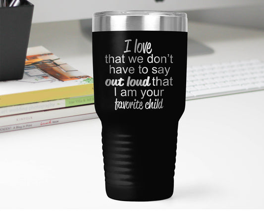 Favorite Child Color Tumbler 30 0z Polar Tumbler- Gift for Mother or Father - Mallard Moon Gift Shop